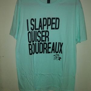 I slapped Quiser Boudreux